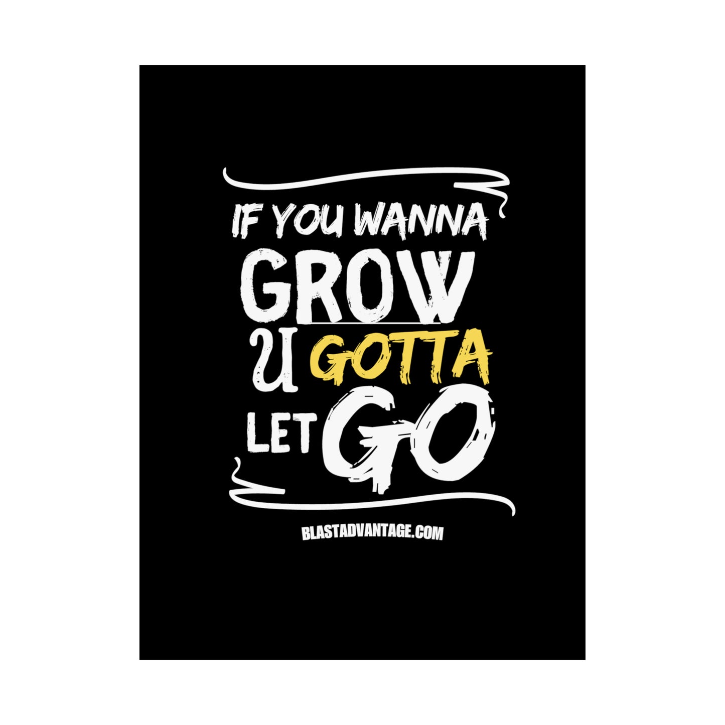 Let Go, Grow, and Soar: Inspirational Poster for Personal Growth - Matte Vertical Posters