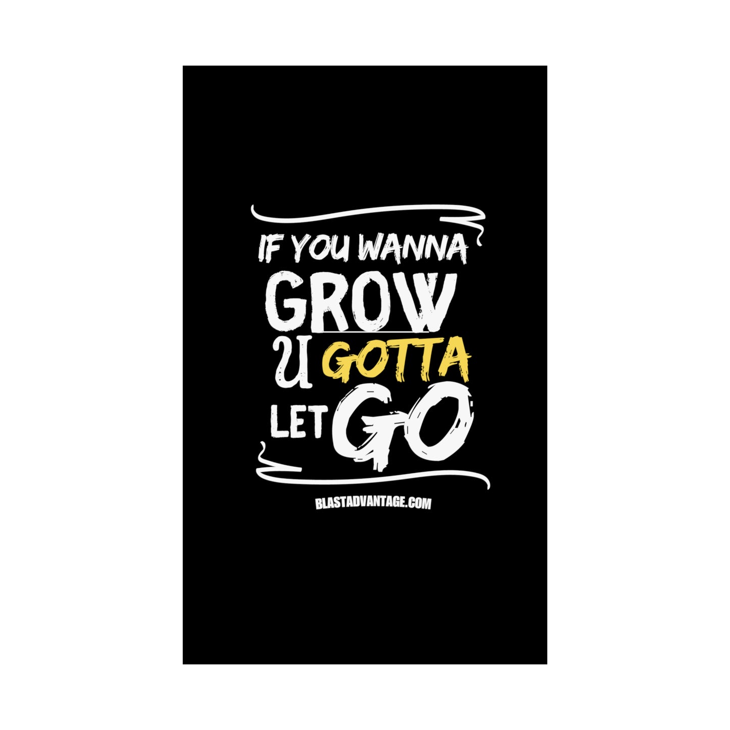 Let Go, Grow, and Soar: Inspirational Poster for Personal Growth - Matte Vertical Posters