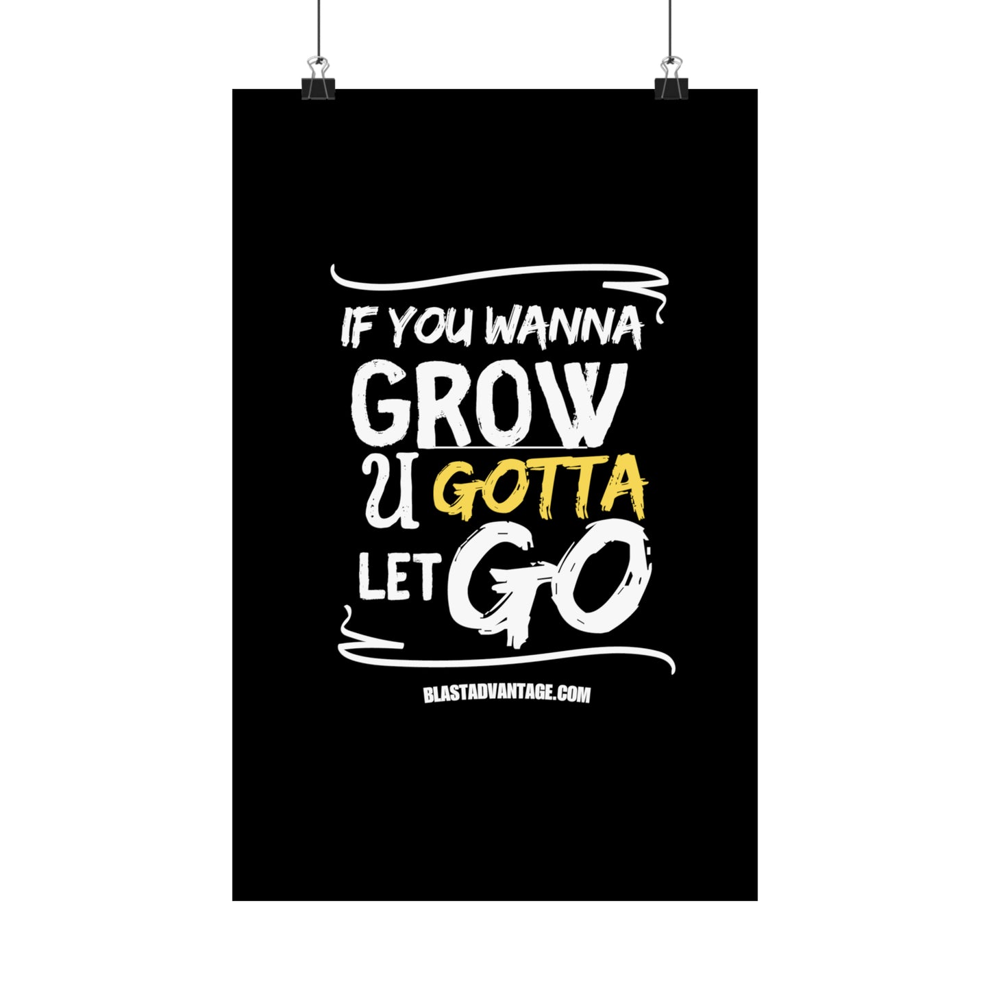 Let Go, Grow, and Soar: Inspirational Poster for Personal Growth - Matte Vertical Posters