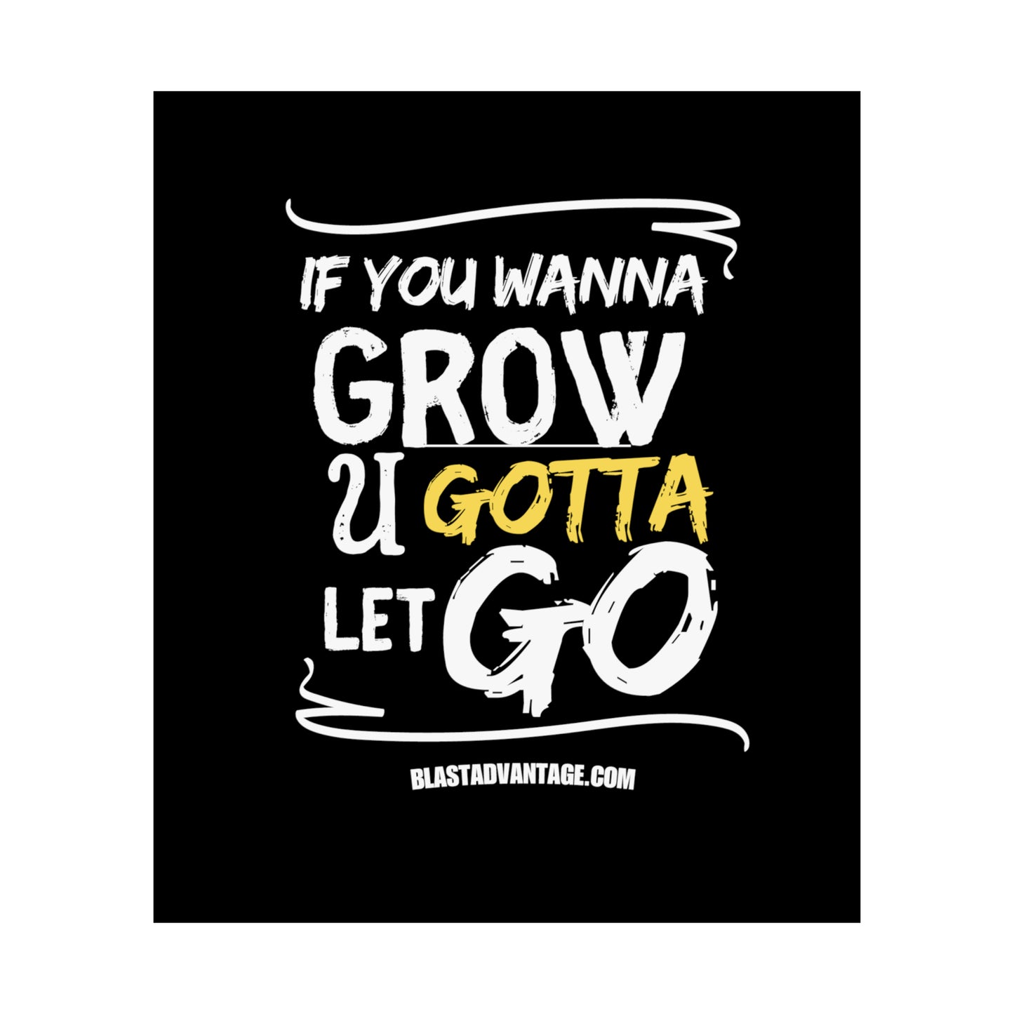 Let Go, Grow, and Soar: Inspirational Poster for Personal Growth - Matte Vertical Posters