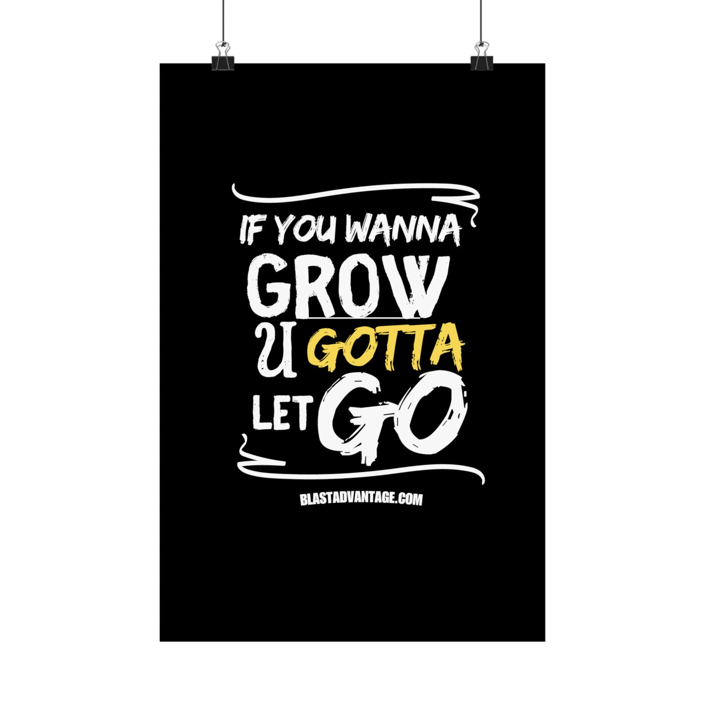 Let Go, Grow, and Soar: Inspirational Poster for Personal Growth - Matte Vertical Posters