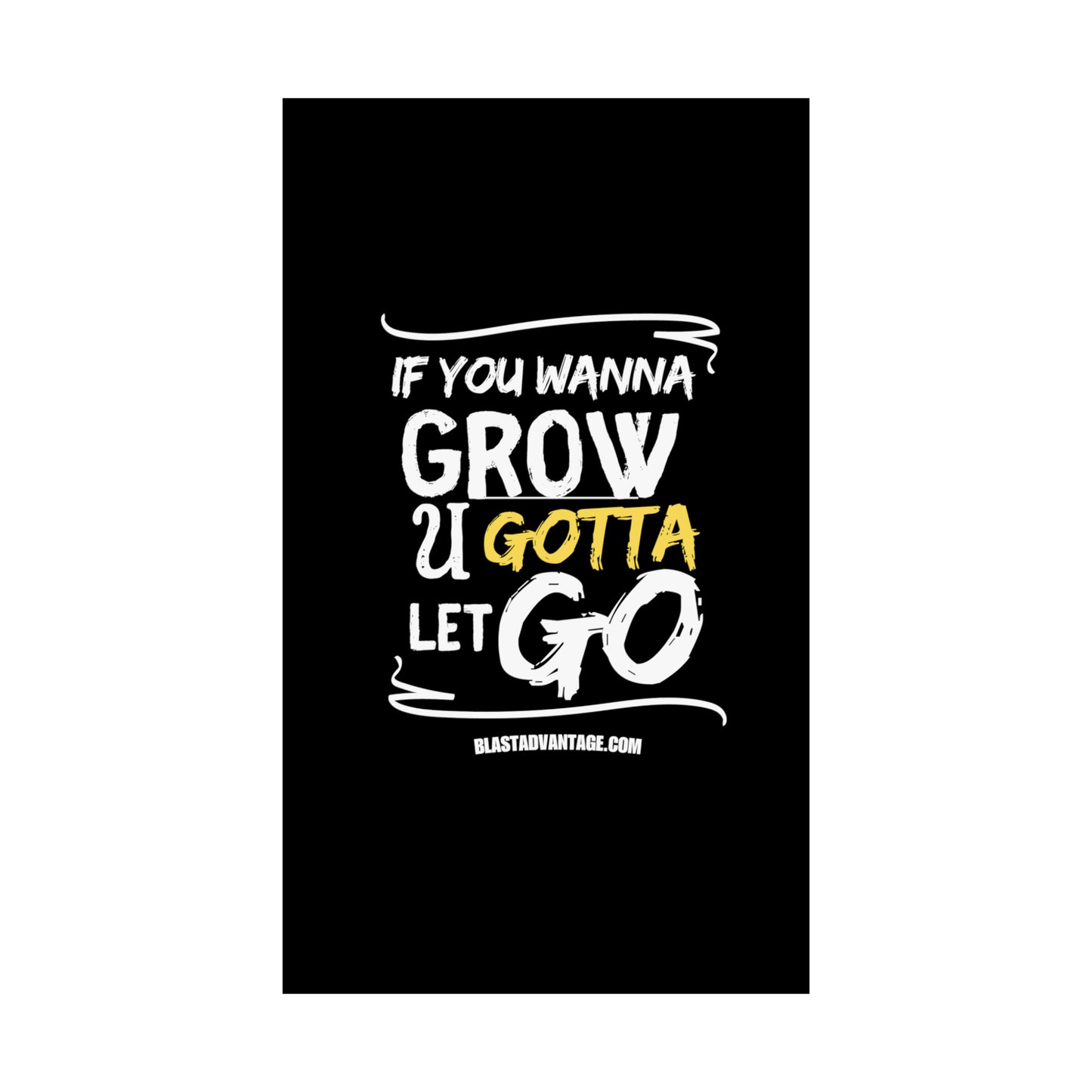 Let Go, Grow, and Soar: Inspirational Poster for Personal Growth - Matte Vertical Posters