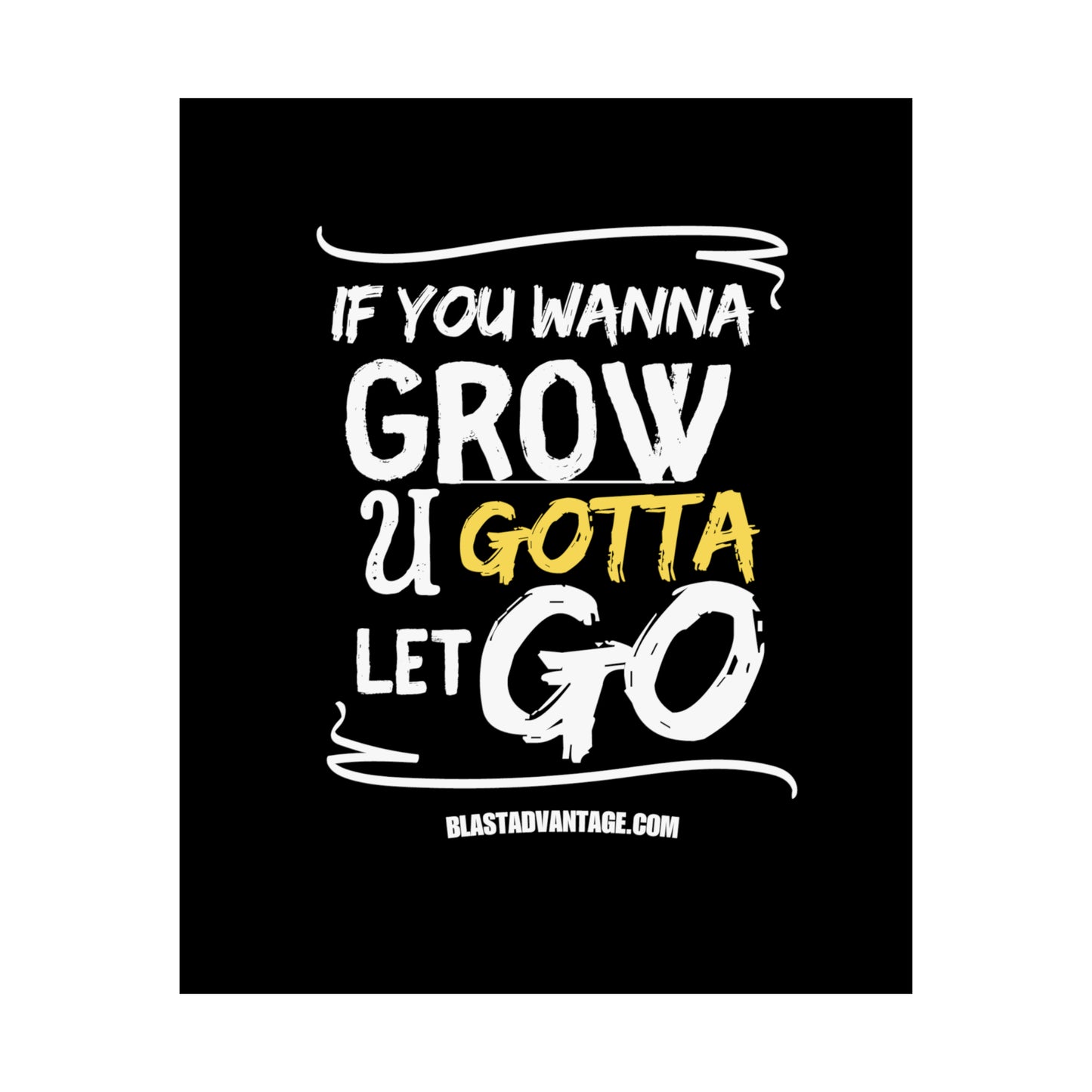 Let Go, Grow, and Soar: Inspirational Poster for Personal Growth - Matte Vertical Posters