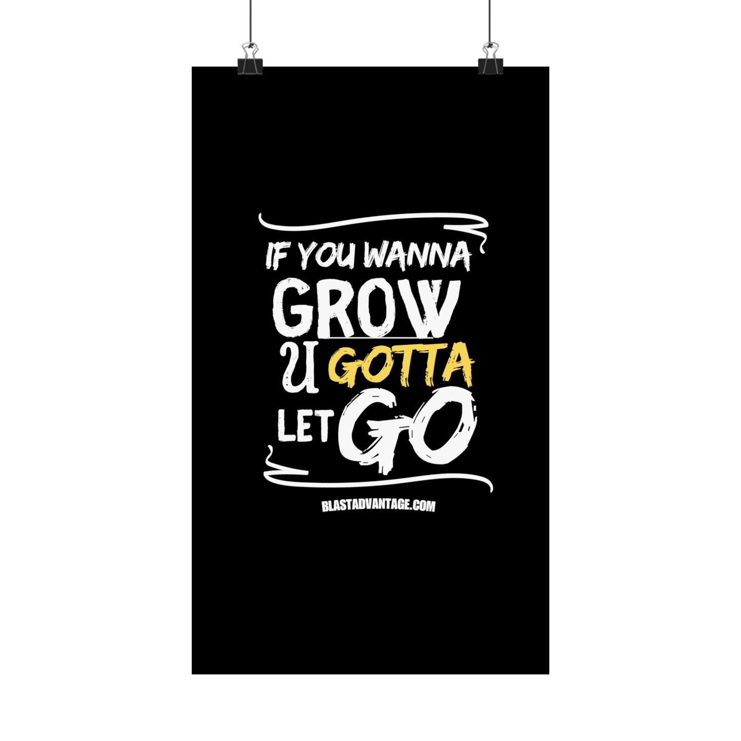 Let Go, Grow, and Soar: Inspirational Poster for Personal Growth - Matte Vertical Posters