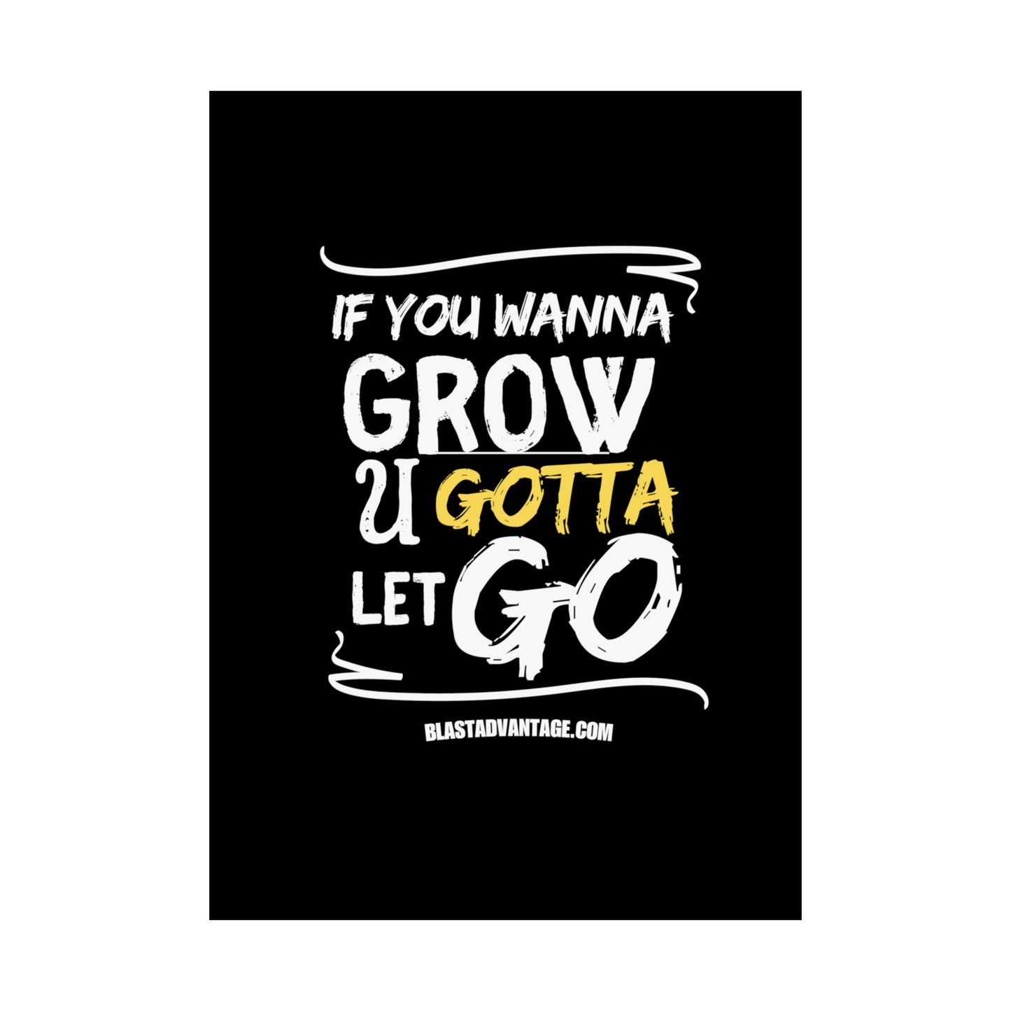 Let Go, Grow, and Soar: Inspirational Poster for Personal Growth - Matte Vertical Posters